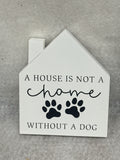 without a dog wooden decor